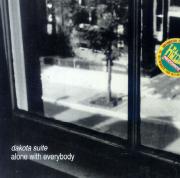 Dakota Suite: Alone With Everybody