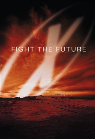 Fight the Future Poster #3