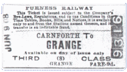 Furness Railway 3rd class single from Carnforth to Grange. Fare 9d (nearly 0.04) June 9th 1908