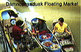 Damnoensaduak 
Floating Market