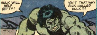 [The classical, if not the best, Hulk.]