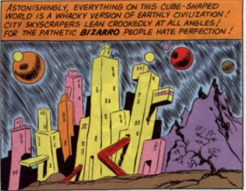 [The Bizarro architecture suggests a world where geometry does not work right.]