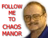 Follow me to Chaos Manor