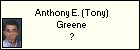 Anthony E. (Tony) Greene