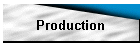 Production