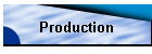 Production