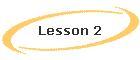 Lesson 2