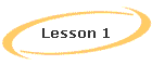 Lesson 1