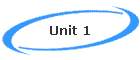 Unit 1