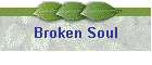 Broken Soul