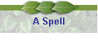 A Spell