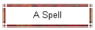 A Spell