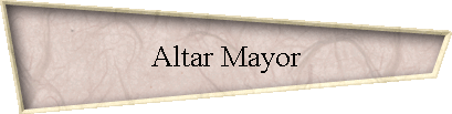 Altar Mayor