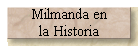 Milmanda en 
 la Historia