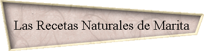 Las Recetas Naturales de Marita