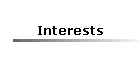 Interests