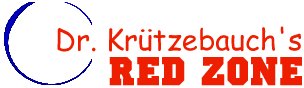 Dr. Krtzebauch's RED ZONE