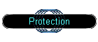 Protection