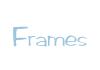 Frames