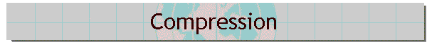 Compression