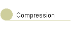 Compression