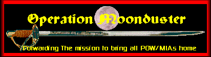 Operation Moonduster (Right click on this graphic to save it to your Hard Drive)