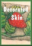 Decorated Skin