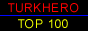 T�rk Hero Top 100