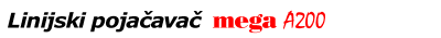 Linijski pojacavac mega A200