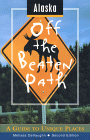 Alaska Off The Beaten Path