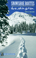 Snowshoe Routes:  Washington
