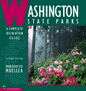 Washington State Parks:  A Complete Recreation Guide
