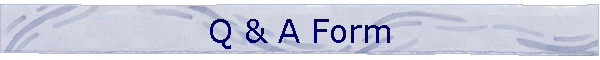 Q & A Form