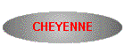 CHEYENNE