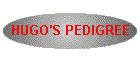 HUGO'S PEDIGREE