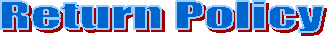 Return Policy 