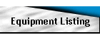 Equipment Listing