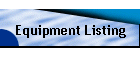 Equipment Listing