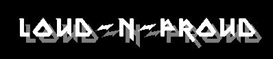 LOUD - N - PROUD