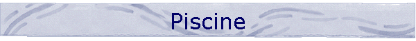 Piscine
