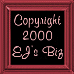 Copyright � 2000 EJ's Fun Crafts, Inc.