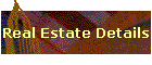 Real Estate Details
