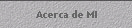 Acerca de MI