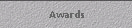 Awards