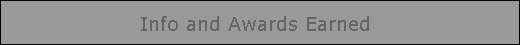 Info and Awards Earned