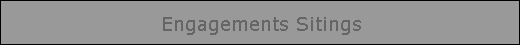 Engagements Sitings