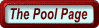 The Pool Page