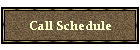 Call Schedule