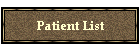 Patient List