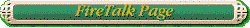 FireTalk Page
